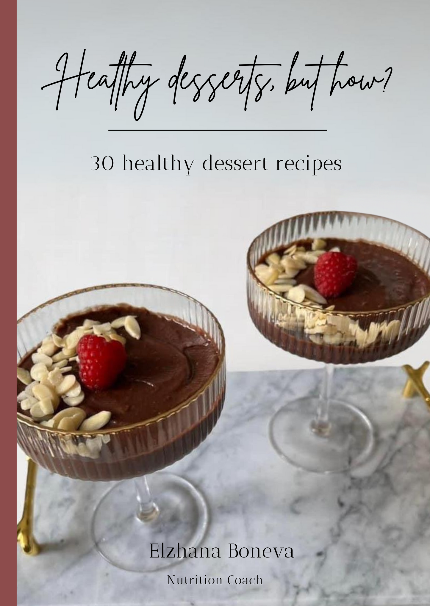 Healthy desserts but how?