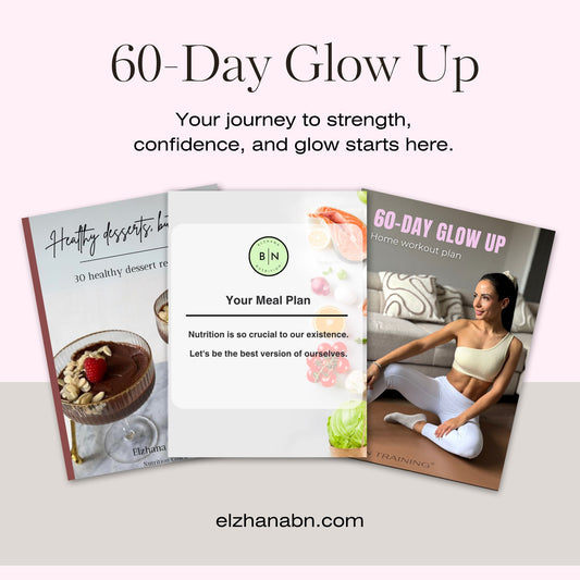 The 60-Day Glow Up Custom-Crafted Meal Plan